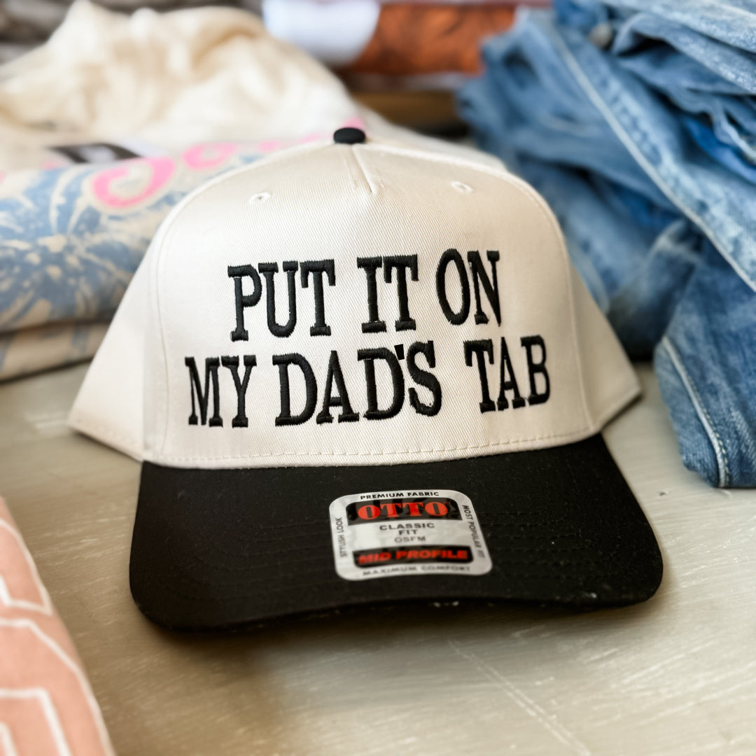 Put It On My Dad’s Tab Cap