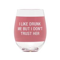 Don't Trust Her Wine Glass
