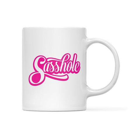 SASSHOLE Mug