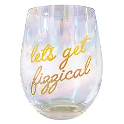 Lets Get Fizzical Wine Glass